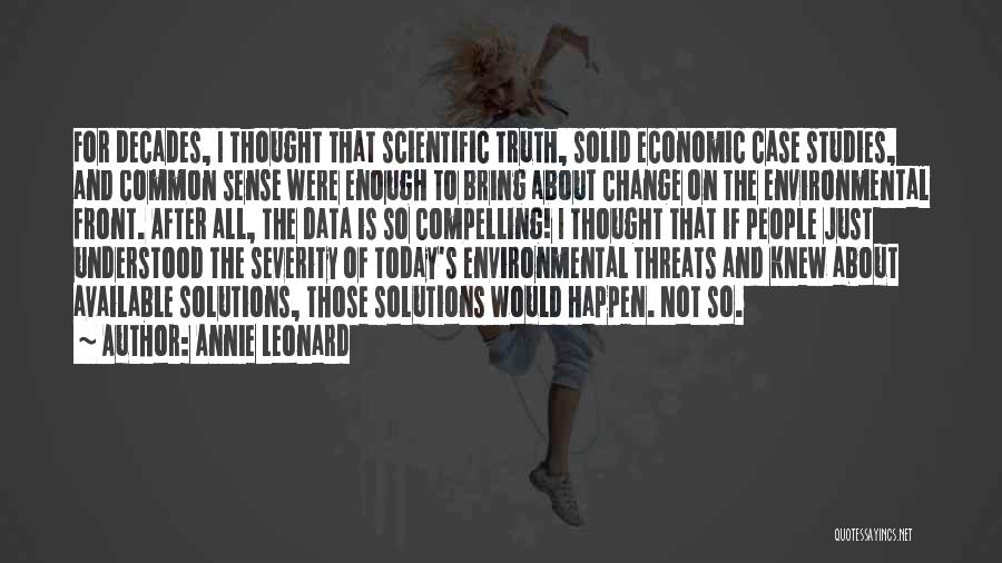 Environmental Threats Quotes By Annie Leonard