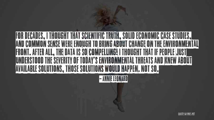 Environmental Threats Quotes By Annie Leonard