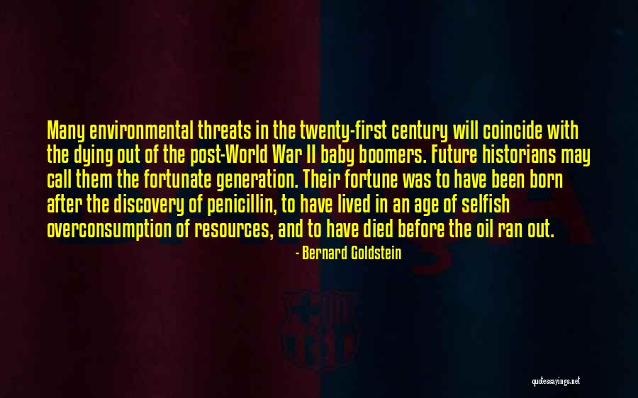 Environmental Threats Quotes By Bernard Goldstein