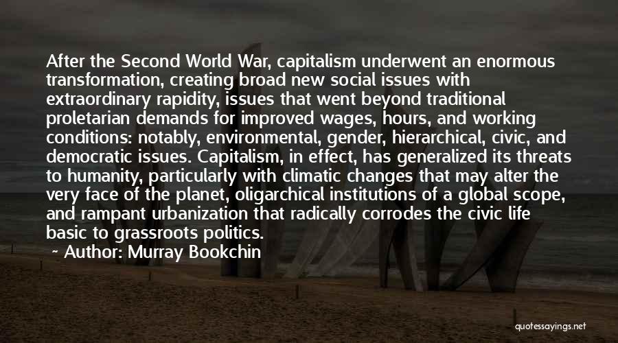 Environmental Threats Quotes By Murray Bookchin