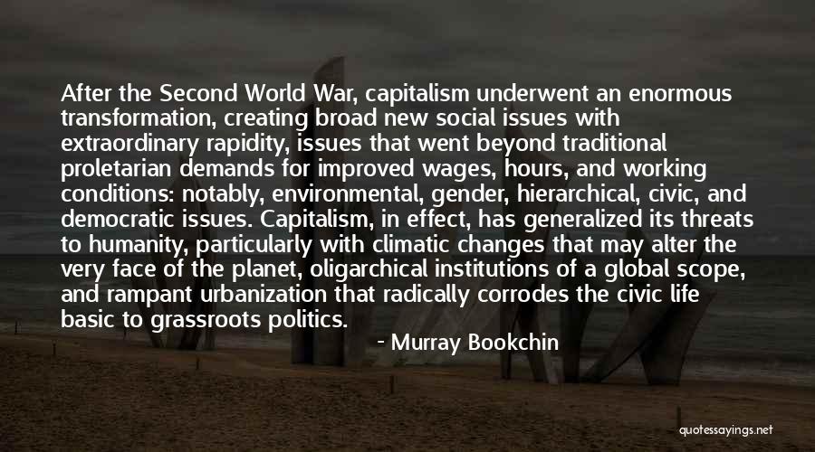 Environmental Threats Quotes By Murray Bookchin