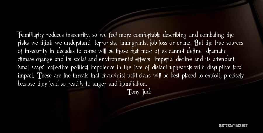 Environmental Threats Quotes By Tony Judt