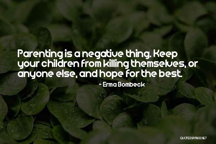 Environmentalism Black Lives Matter Quotes By Erma Bombeck Environmentalism Black Lives Matter Quotes By Erma Bombeck
