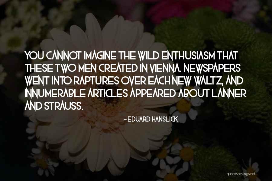 Environmentalisms Quotes By Eduard Hanslick Environmentalisms Quotes By Eduard Hanslick