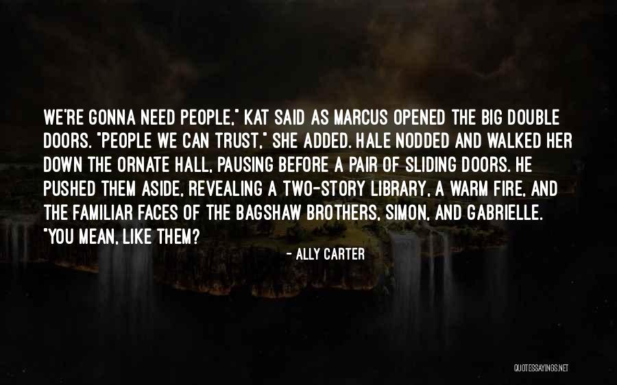 Environmentally Friendly Companies Quotes By Ally Carter Environmentally Friendly Companies Quotes By Ally Carter