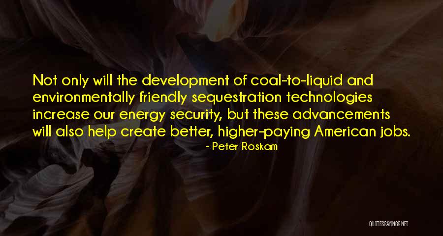 Environmentally Friendly Quotes By Peter Roskam