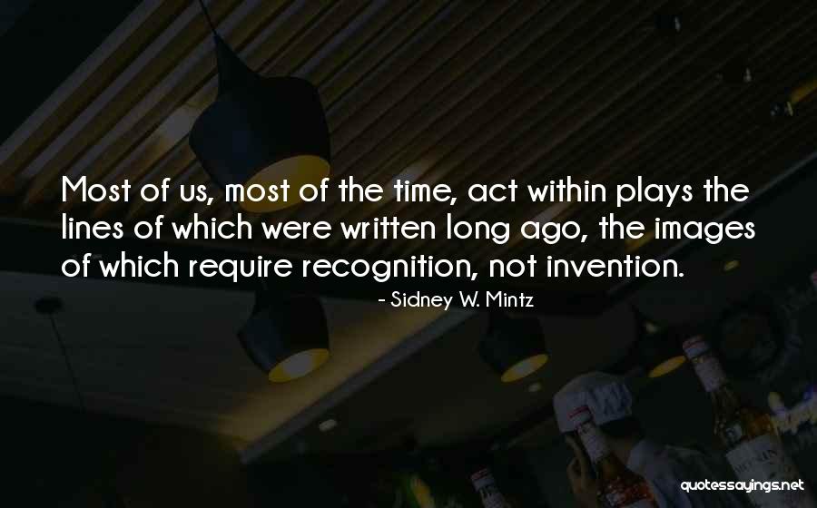 Envisage Technologies Quotes By Sidney W. Mintz Envisage Technologies Quotes By Sidney W. Mintz