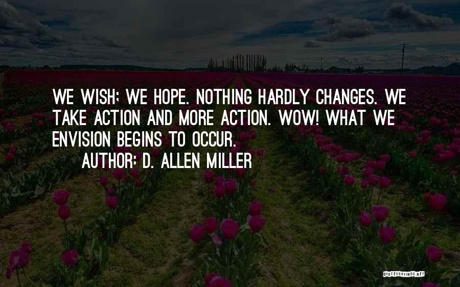 Envision Quotes By D. Allen Miller