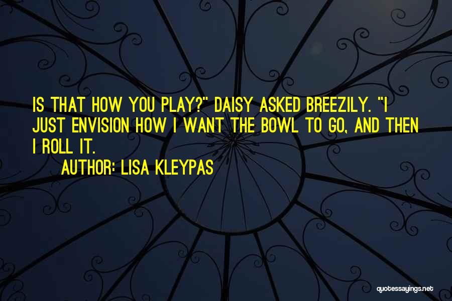 Envision Quotes By Lisa Kleypas