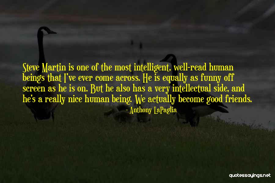 Envision Society Quotes By Anthony LaPaglia