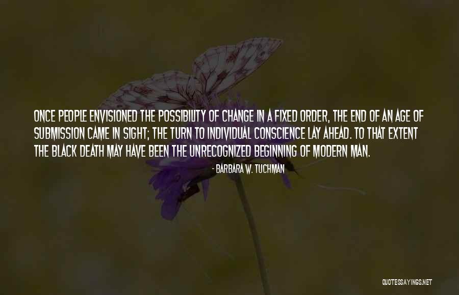 Envisioned Quotes By Barbara W. Tuchman Envisioned Quotes By Barbara W. Tuchman
