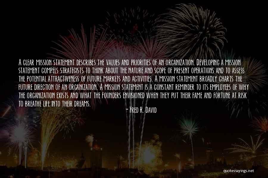 Envisioned Quotes By Fred R. David Envisioned Quotes By Fred R. David