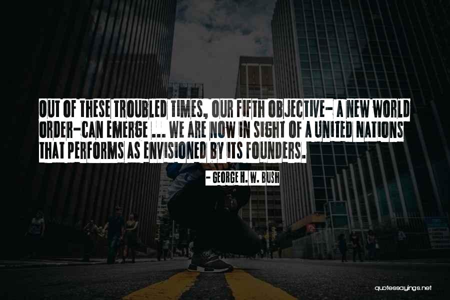 Envisioned Quotes By George H. W. Bush Envisioned Quotes By George H. W. Bush