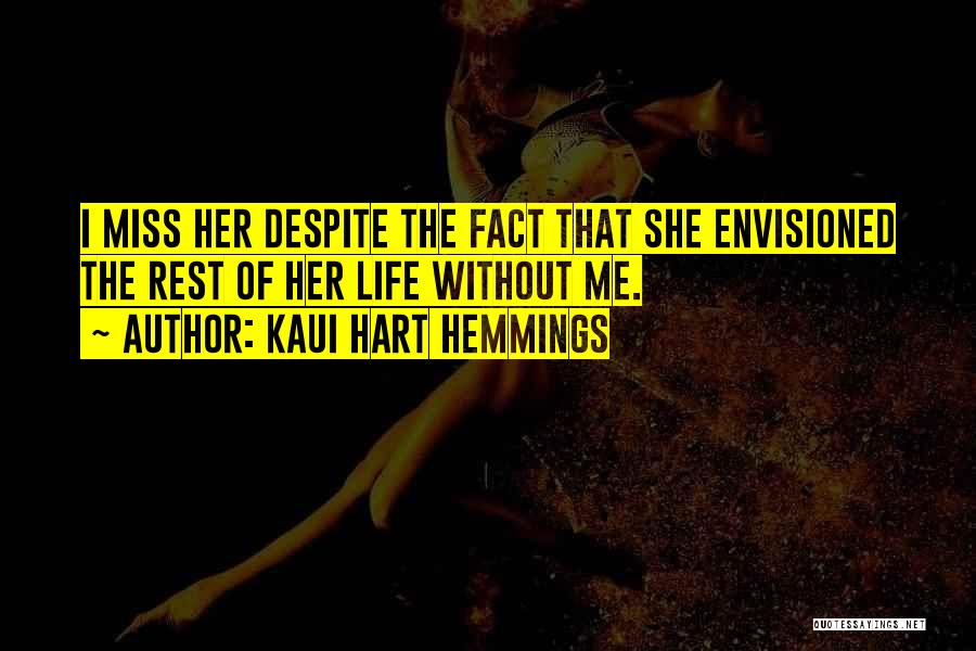 Envisioned Quotes By Kaui Hart Hemmings