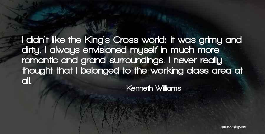 Envisioned Quotes By Kenneth Williams