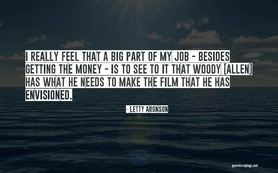 Envisioned Quotes By Letty Aronson Envisioned Quotes By Letty Aronson