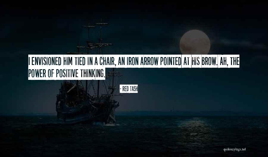 Envisioned Quotes By Red Tash Envisioned Quotes By Red Tash