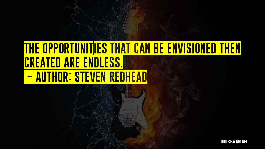 Envisioned Quotes By Steven Redhead