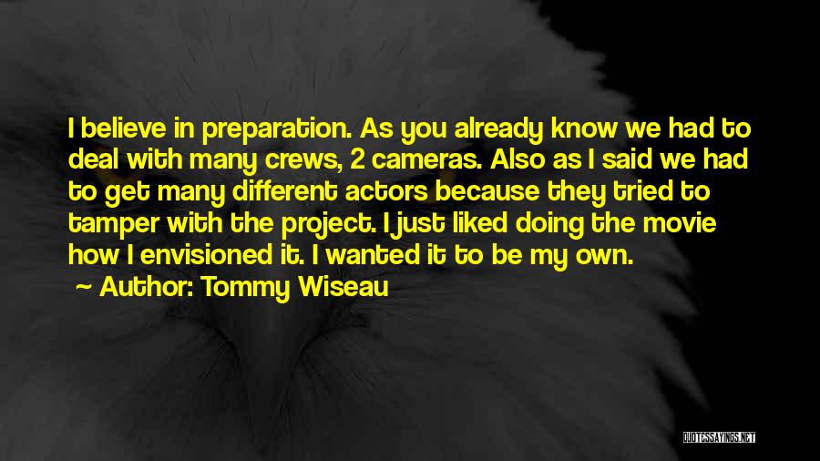 Envisioned Quotes By Tommy Wiseau