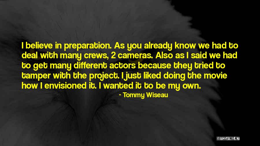 Envisioned Quotes By Tommy Wiseau