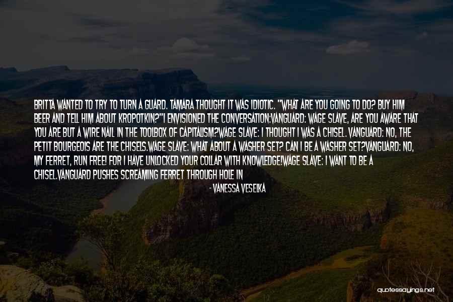 Envisioned Quotes By Vanessa Veselka Envisioned Quotes By Vanessa Veselka