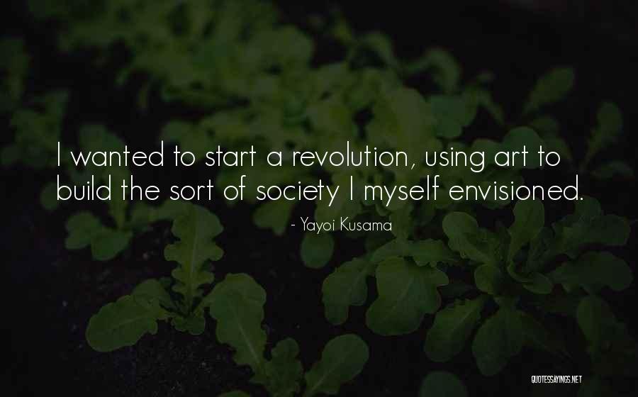 Envisioned Quotes By Yayoi Kusama Envisioned Quotes By Yayoi Kusama