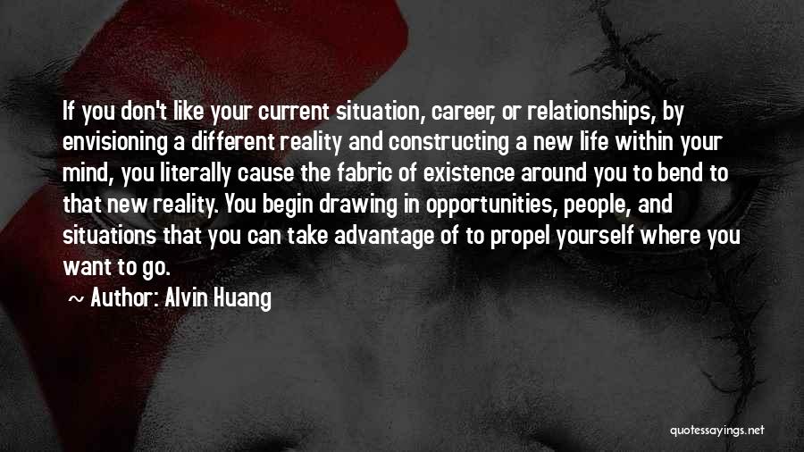 Envisioning Life Quotes By Alvin Huang
