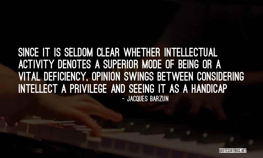 Envueltos Quotes By Jacques Barzun Envueltos Quotes By Jacques Barzun