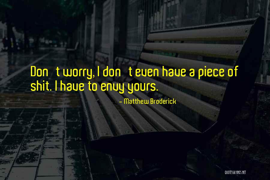 Envy Humor Quotes By Matthew Broderick