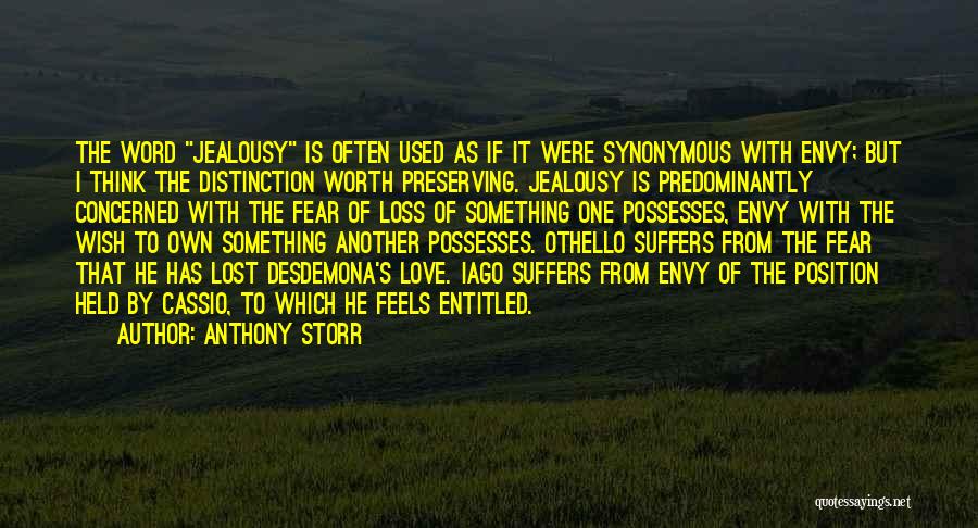 Envy In Othello Quotes By Anthony Storr