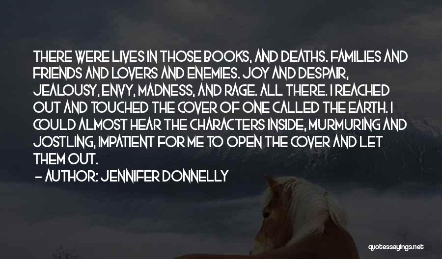 Envy Me Quotes By Jennifer Donnelly