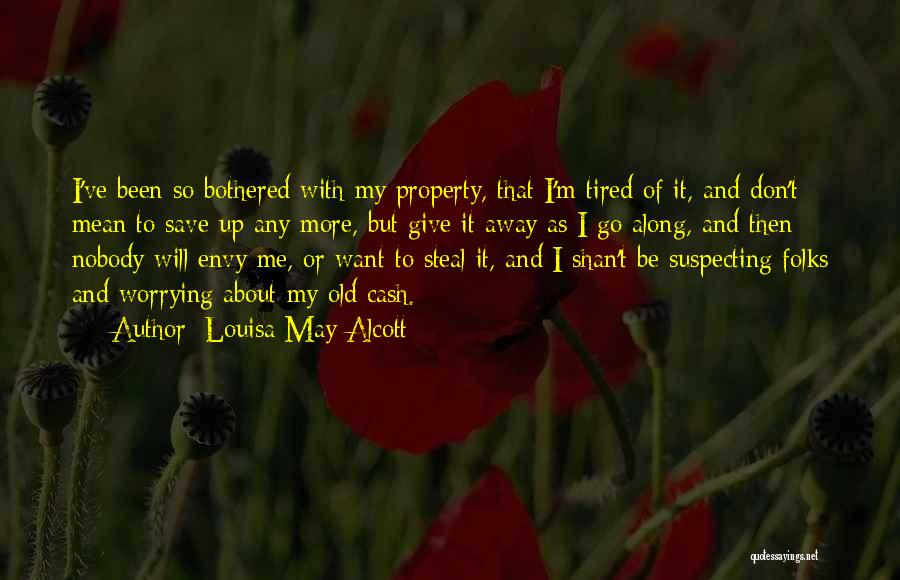 Envy Me Quotes By Louisa May Alcott