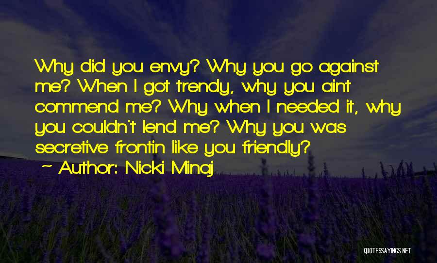 Envy Me Quotes By Nicki Minaj