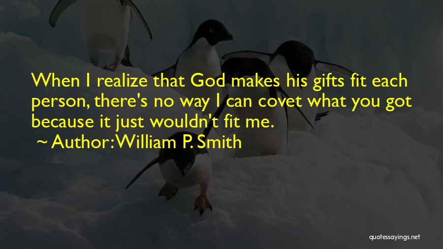 Envy Me Quotes By William P. Smith