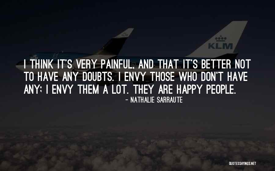 Envy People Quotes By Nathalie Sarraute Envy People Quotes By Nathalie Sarraute