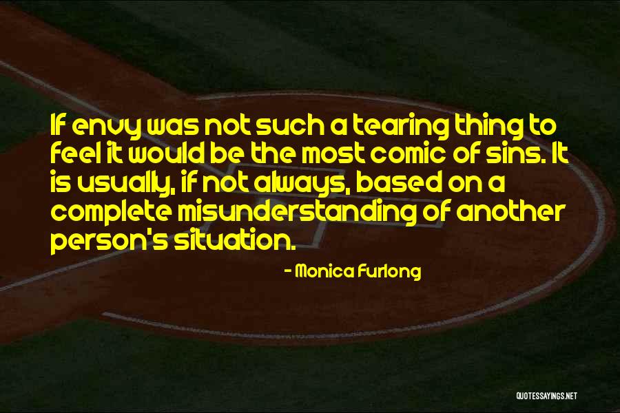 Envy Person Quotes By Monica Furlong Envy Person Quotes By Monica Furlong