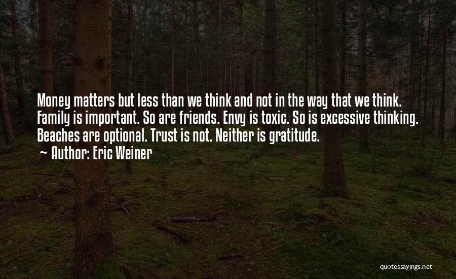 Envy Quotes By Eric Weiner Envy Quotes By Eric Weiner