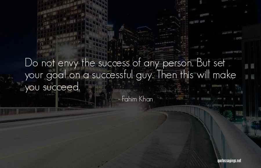 Envy Quotes By Fahim Khan