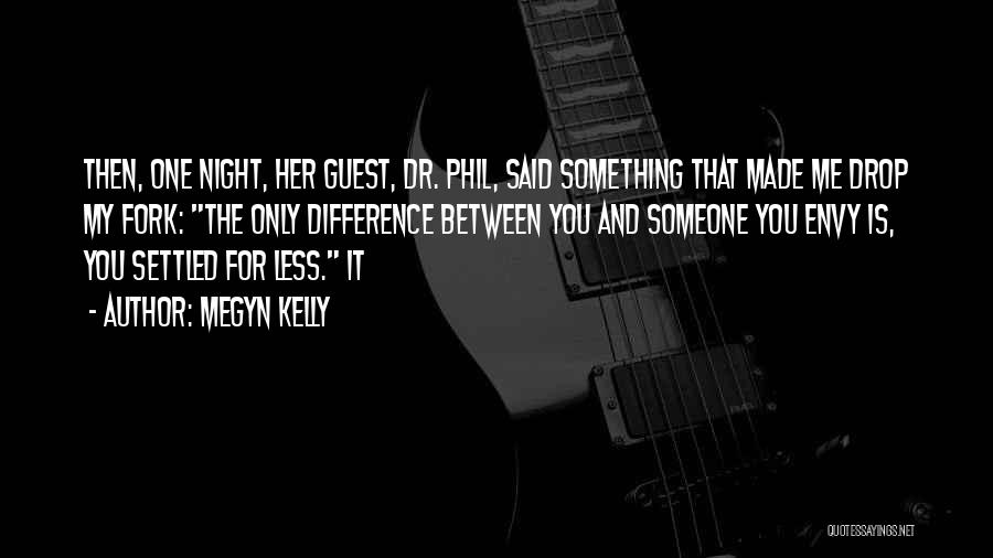Envy Quotes By Megyn Kelly Envy Quotes By Megyn Kelly