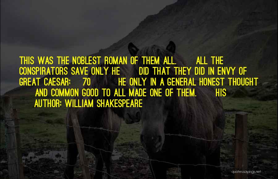 Envy Shakespeare Quotes By William Shakespeare