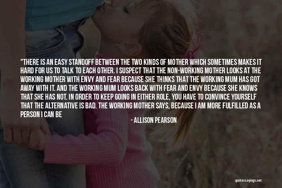Envy Us Quotes By Allison Pearson Envy Us Quotes By Allison Pearson