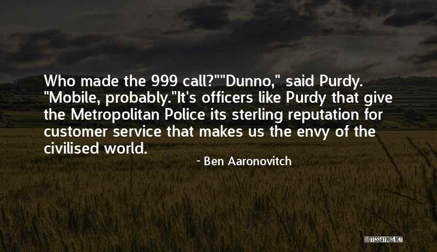 Envy Us Quotes By Ben Aaronovitch Envy Us Quotes By Ben Aaronovitch