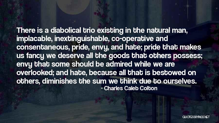 Envy Us Quotes By Charles Caleb Colton