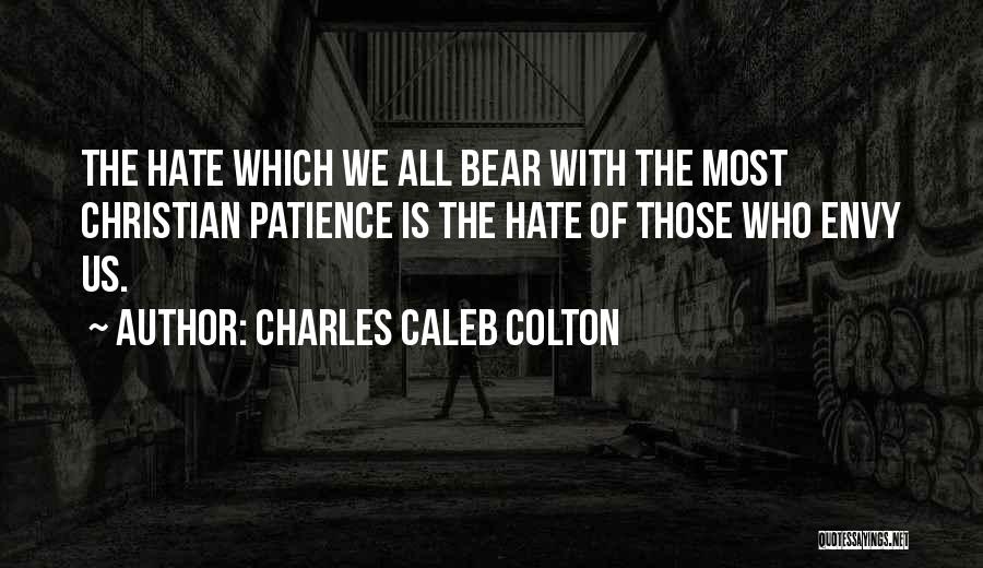 Envy Us Quotes By Charles Caleb Colton