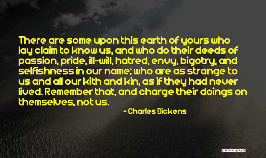 Envy Us Quotes By Charles Dickens