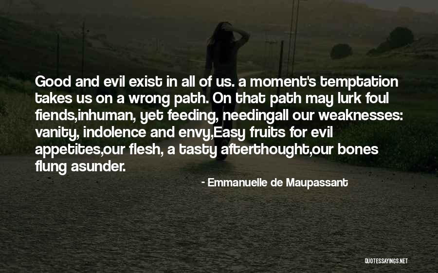 Envy Us Quotes By Emmanuelle De Maupassant