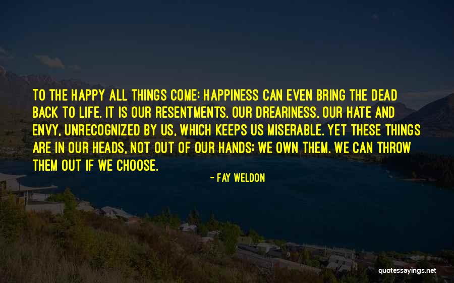 Envy Us Quotes By Fay Weldon