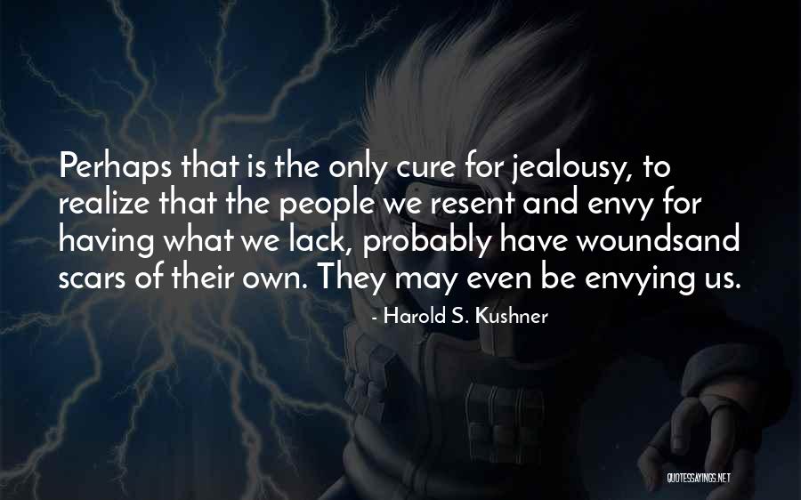 Envy Us Quotes By Harold S. Kushner