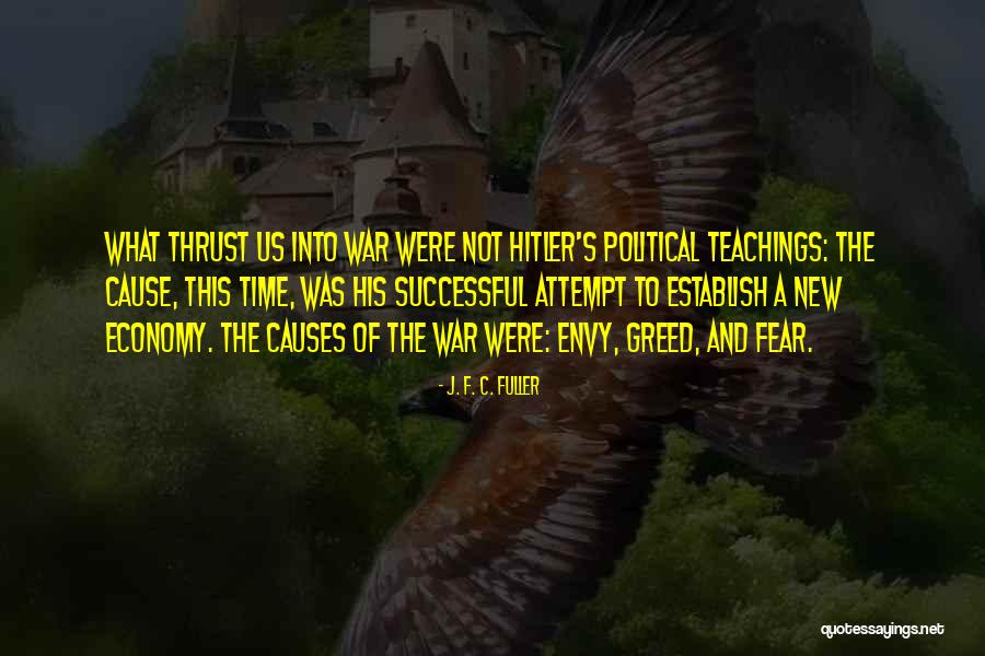 Envy Us Quotes By J. F. C. Fuller Envy Us Quotes By J. F. C. Fuller