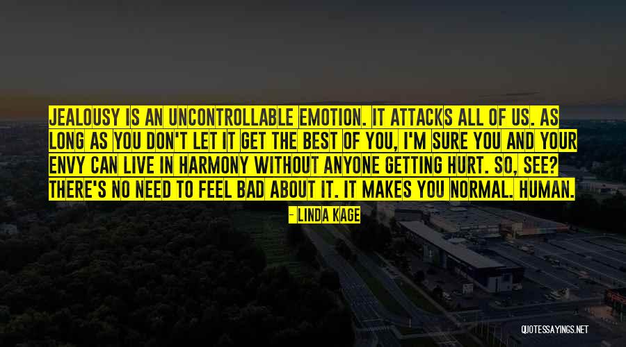 Envy Us Quotes By Linda Kage